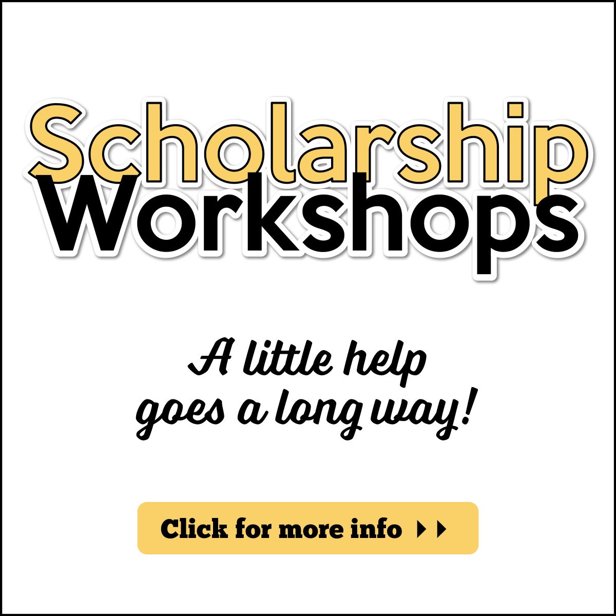 Scholarship Workshops Now Available